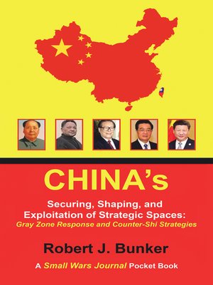 cover image of China's  Securing, Shaping, and Exploitation of Strategic Spaces